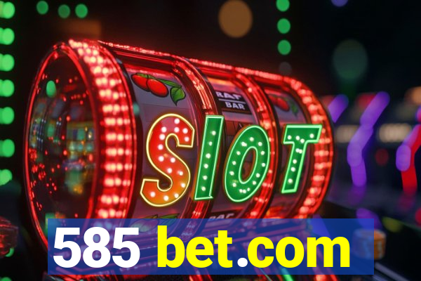 585 bet.com